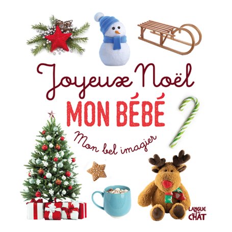 Joyeux Noël mon bébé - Mon bel imagier