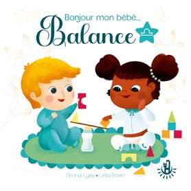 Bonjour mon bébé... Balance