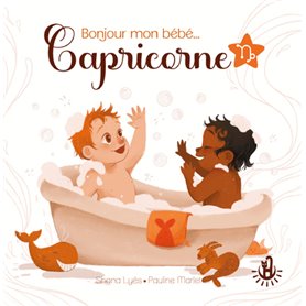 Bonjour mon bébé... Capricorne