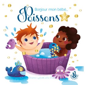 Bonjour mon bébé... Poissons