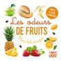 Mon bel imagier des odeurs - Les odeurs de fruits (Ananas, melon) - Gratte et sens 6 parfums