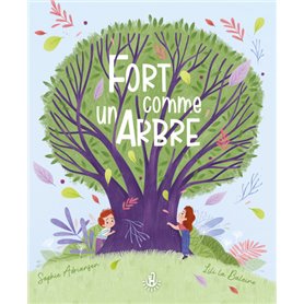 Fort comme un arbre