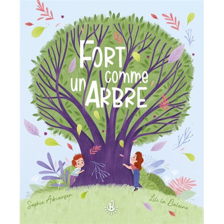 Fort comme un arbre