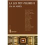 La loi pot-pourri II, 1 an après