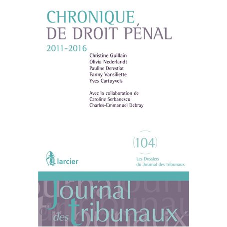 Chronique de droit pénal 2011-2016