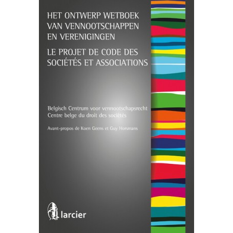 Le projet de nouveau Code des sociétés et associations (FR/NL)