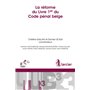 La réforme du livre 1er du Code pénal belge