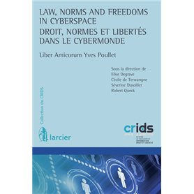 Law, Norms and Freedoms in Cyberspace/Droit, normes et libertés dans le cybermonde