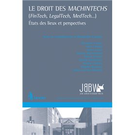 Le droit des Machintecs (FINTECH, LEGALTECH, MEDTECH.)