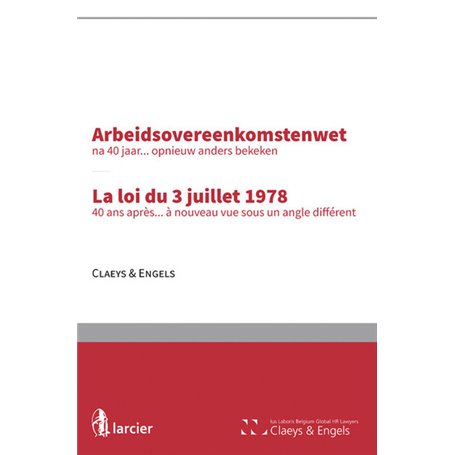 Arbeidsovereenkomstenwet, na 40 jaar... opnieuw anders bekeken