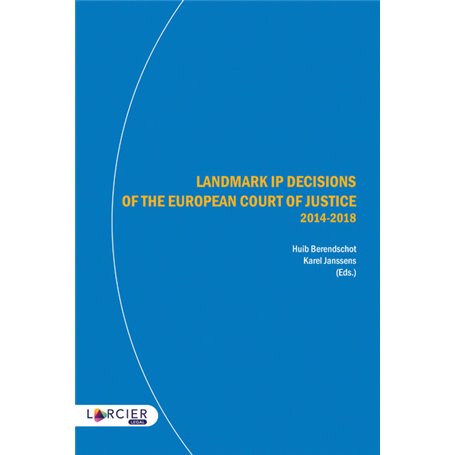 Landmark IP Decisions of the European Court of Justice