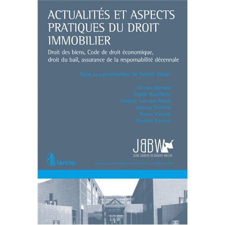 Actualités et aspects pratiques du droit immobilier