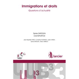 Immigration et droits : questions d'actualité