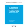 La transmission des obligations en droit français et en droit belge. Approches de droit comparé