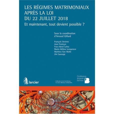 Les régimes matrimoniaux après la loi du 22 juillet 2018