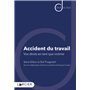 Accident du travail - Vos droits en tant que victime