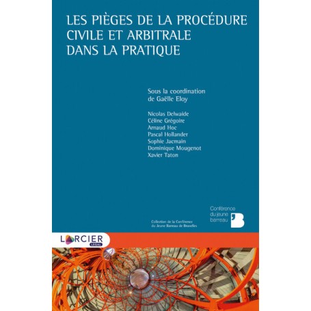 Les pièges de la procédure civile et arbitrale dans la pratique