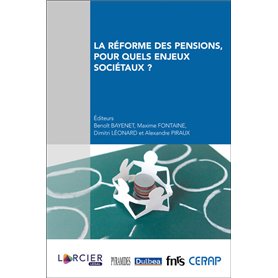 La réforme des pensions, pour quels enjeux sociétaux ?