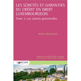 Les suretés et garanties du crédit en droit luxembourgeois