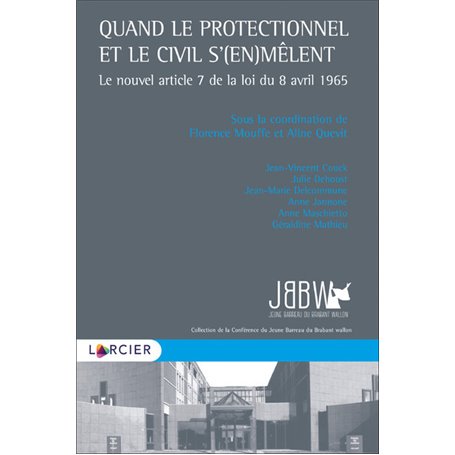 Quand le protectionnel et le civil s'(en)mêlent : le nouvel article 7 de la loi du 8 avril 1965