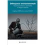 Délinquance environnementale - Aspects procéduraux applicables en Région wallonne