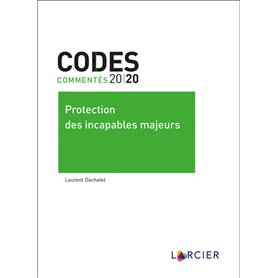 Code commenté - Protection des incapables majeurs