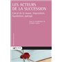 Les acteurs de la succession