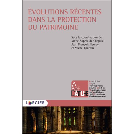 Evolutions récentes dans la protection du patrimoine