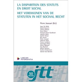 La disparition des statuts en droit social - Het verdwijnen van de statuten in het sociaal recht