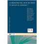 La rédaction de l'acte de vente : Un parcours du combattant ?