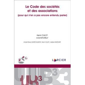 Le code des sociétés et des associations(pour qui n'en a pas entendu parler)