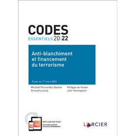 Code essentiel 2022 - Anti-blanchiment et financement du terrorisme