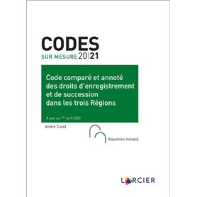 Code comparé et annoté des droits d'enregistrement et de succession dans les trois Régions