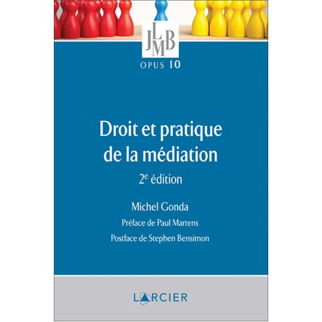 Droit et pratique de la médiation