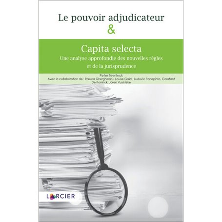 Le pouvoir adjudicateur et capita selecta