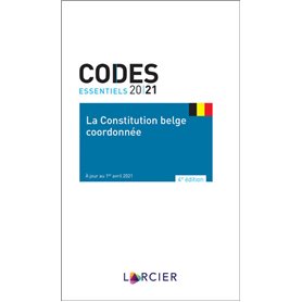 La Constitution belge coordonnée - De gecoördineerde belgische Grondwet