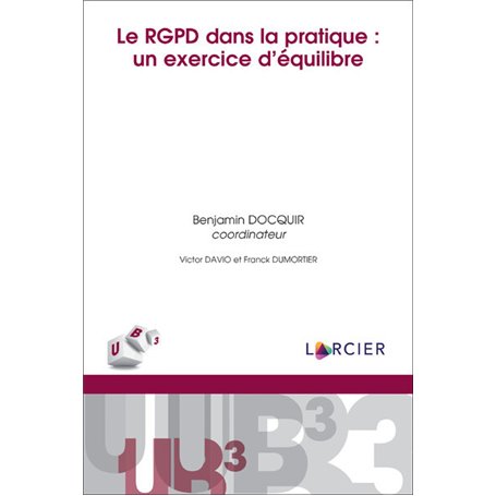 Le RGPD dans la pratique : un exercice d'équilibre