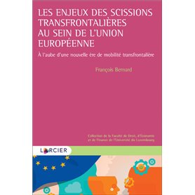 Les enjeux des scissions transfrontalières au sein de l'Union Européenne