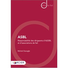 ASBL - Responsabilité des dirigeants d'A(I)SBL et d'associations de fait