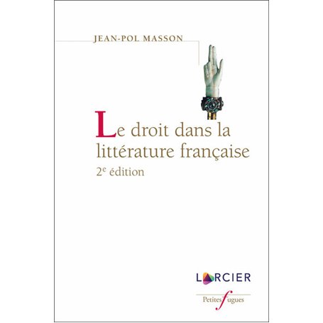 Le droit dans la littérature française - Le droit dans la littérature française