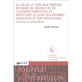 La loi du 27 juin 2018 portant réforme du divorce et de l'autorité parentale et instituant...