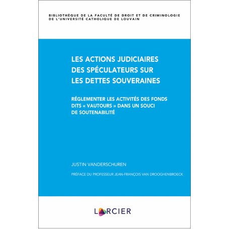 Les actions judiciaires des spéculateurs sur les dettes souveraines - Réglementer les activités des