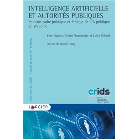 Intelligence artificielle et autorités publiques - Pour un cadre juridique et éthique de l'IA publiq