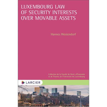 Luxembourg Law of Security Interests over Movable Assets