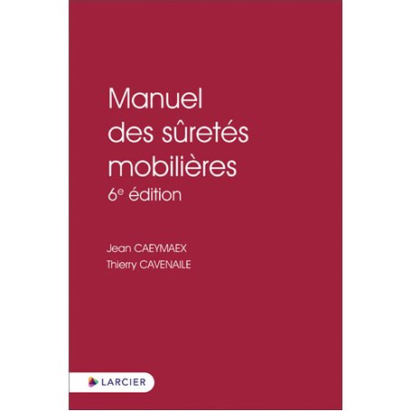 Manuel des sûretés mobilières 6e édition