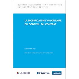 La modification volontaire du contenu du contrat