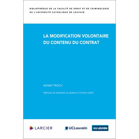 La modification volontaire du contenu du contrat