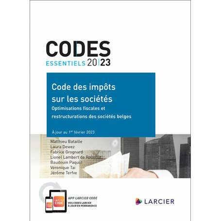 Codes essentiels 2023 - Code des impôts sur les sociétés - Optimisations fiscales et restructuration
