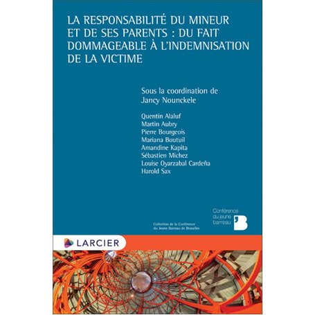 La responsabilité du mineur et de ses parents : du fait dommageable à l'indemnisation de la victime