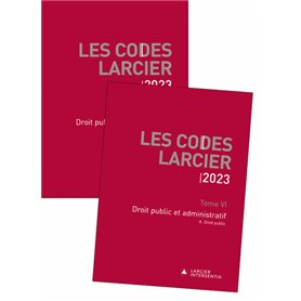 Codes Larcier 2023 - Tome 6 Droit public et administratif